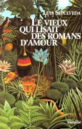 Couverture du produit · Le vieux qui lisait des romans d'amour