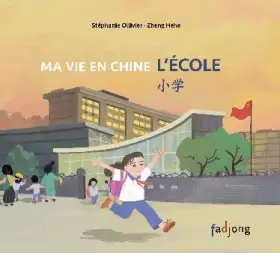 Couverture du produit · Ma vie en Chine: L'école