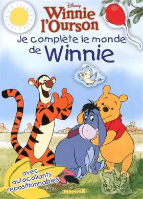 Couverture du produit · Winnie l'Ourson - Je complète le monde de Winnie
