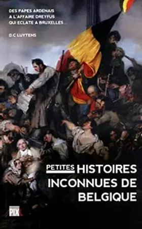 Couverture du produit · Petites histoires inconnues de Belgique