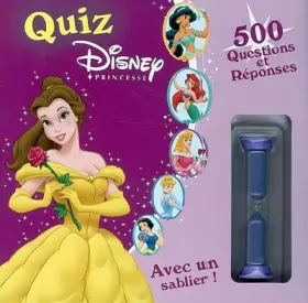 Couverture du produit · Quiz Disney Princesse: 500 Questions et Réponses