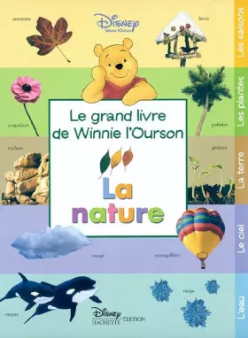 Couverture du produit · La nature : Le grand livre de Winnie l'Ourson