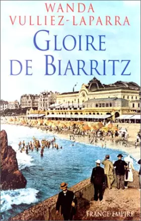 Couverture du produit · Gloire de Biarritz