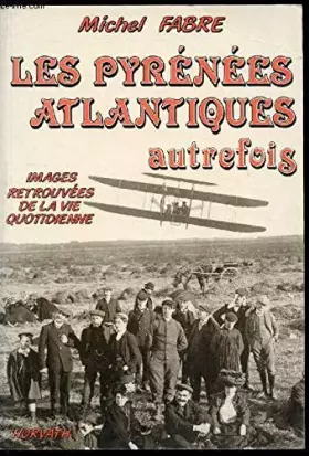Couverture du produit · Les pyrenees atlantiques autrefois 103197