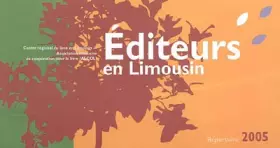 Couverture du produit · Editeurs en Limousin: Répertoire 2005