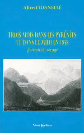 Couverture du produit · Trois mois dans les Pyrénées en 1858