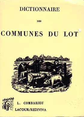 Couverture du produit · Dictionnaire des communes du Lot (Rediviva)