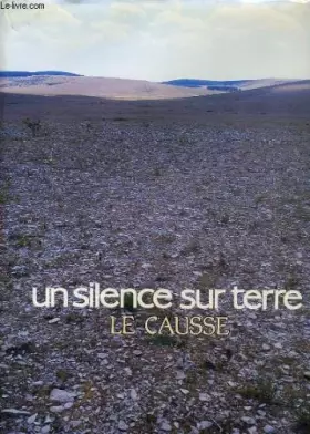 Couverture du produit · Un silence sur terre, le causse
