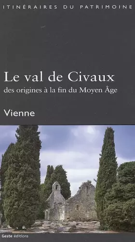 Couverture du produit · Le Val de Civaux des Origines a la Fin du Moyen Age