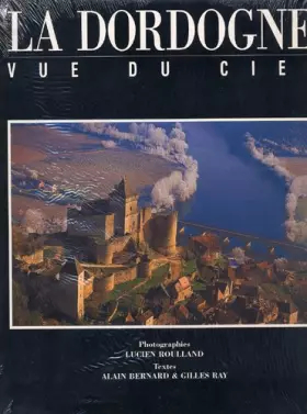 Couverture du produit · La Dordogne vue du ciel