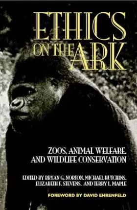 Couverture du produit · ETHICS on the ARK (Zoo & Aquarium Biology & Conservation)