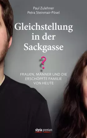 Couverture du produit · Gleichstellung in der Sackgasse?: Frauen, Männer und die erschöpfte Familie von heute