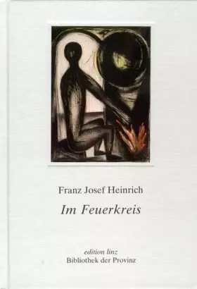 Couverture du produit · Im Feuerkreis: Späte Texte (edition linz)