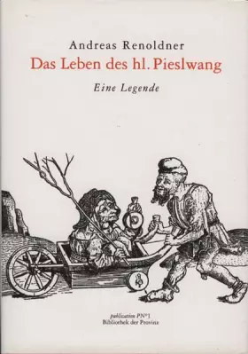 Couverture du produit · Das Leben des Hl. Pieslwang: Eine Legende