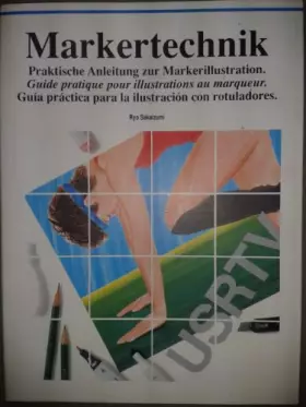 Couverture du produit · Markertechnik - Praktische Anleitung zur Markerillustration