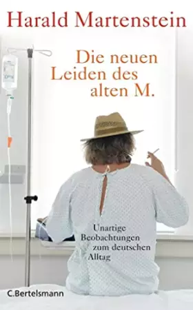 Couverture du produit · Die neuen Leiden des alten M.: Unartige Beobachtungen zum deutschen Alltag
