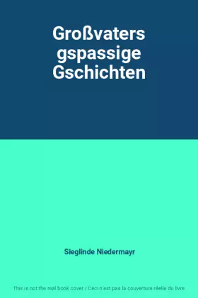 Couverture du produit · Großvaters gspassige Gschichten