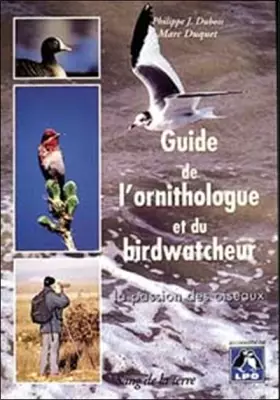 Couverture du produit · Guide de l'ornithologue et du birdwatcheur