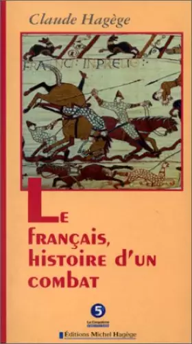 Couverture du produit · Le français, histoire d'un combat