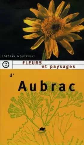 Couverture du produit · Fleurs et paysages d'Aubrac