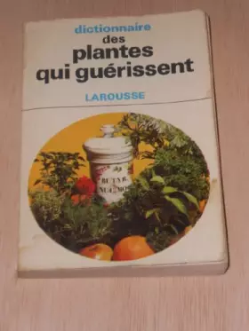 Couverture du produit · dictionnaire des plantes qui guérissent