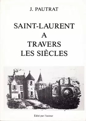 Couverture du produit · Saint-Laurent à travers les siècles