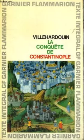 Couverture du produit · LA CONQUETE DE CONSTANTINOPLE