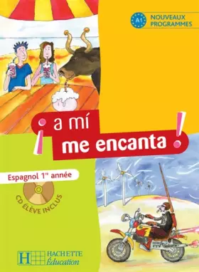 Couverture du produit · Espagnol 1re année a mi me encanta ! (1CD audio)