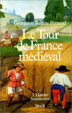 Couverture du produit · Le Tour de France médiéval