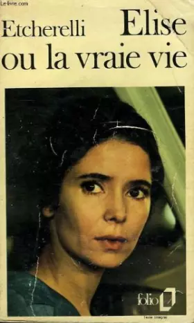 Couverture du produit · Elise Ou La Vraie Vie