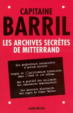 Couverture du produit · Les Archives secrètes de Mitterrand