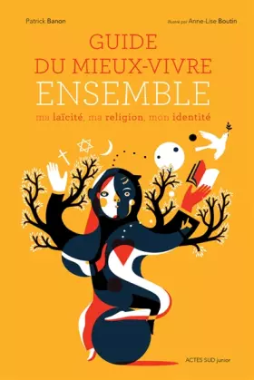 Couverture du produit · Guide du mieux-vivre ensemble : Ma laïcité, ma religion, mon identité