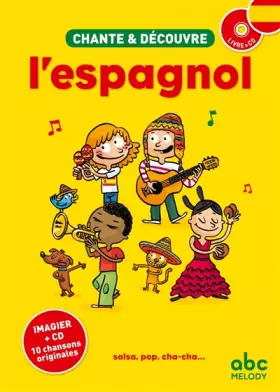 Couverture du produit · CHANTE ET DECOUVRE L'ESPAGNOL (Nouvelle édition)