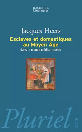 Couverture du produit · Esclaves et domestiques au Moyen-Âge