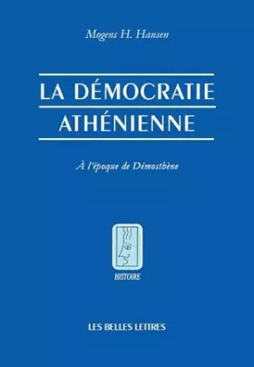 Couverture du produit · La Démocratie athénienne à l'époque de Démosthène: Structure, principes et idéologie.