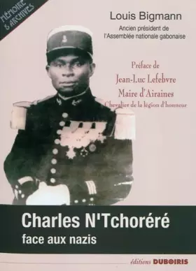 Couverture du produit · Charles N'Tchoréré face aux nazis