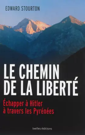 Couverture du produit · Le Chemin de la liberté: Echapper à Hitler à travers les Pyrénées