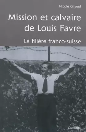 Couverture du produit · Mission et calvaire de Louis Favre