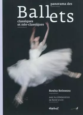 Couverture du produit · Panorama des ballets classiques et néoclassiques