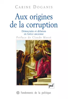 Couverture du produit · Aux origines de la corruption: Démocratie et délation en Grèce ancienne