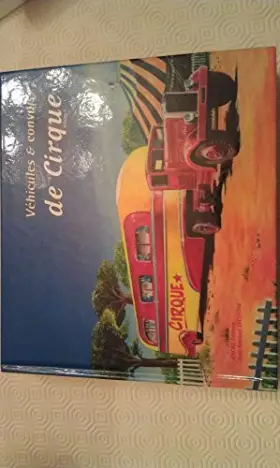 Couverture du produit · Véhicules & convois de cirque