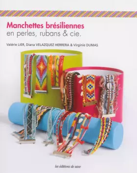 Couverture du produit · Manchettes brésiliennes en perles, rubans & cie