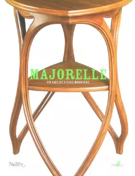 Couverture du produit · Majorelle, un art de vivre moderne