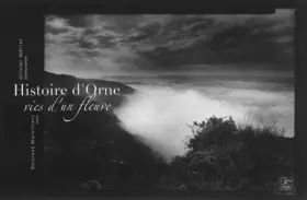 Couverture du produit · Histoire d'Orne: Vies d'un fleuve