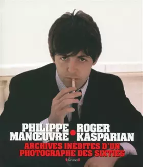 Couverture du produit · Archives inédites d'un photographe des Sixties