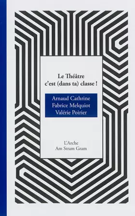 Couverture du produit · Le théâtre c'est (dans ta) classe !