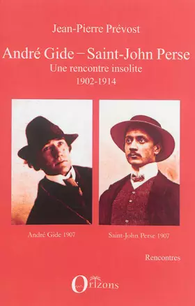Couverture du produit · ANDRE GIDE SAINT JOHN PERSE UNE RENCONTRE INSOLITE 1902