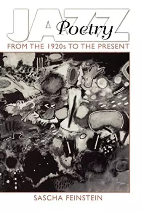 Couverture du produit · Jazz Poetry: From the 1920s to the Present (Contributions to the Study of Music and Dance, 44)