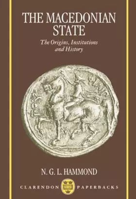 Couverture du produit · The Macedonian State: Origins, Institutions, and History (Clarendon Paperbacks)