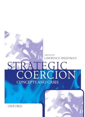 Couverture du produit · Strategic Coercion: Concepts and Cases